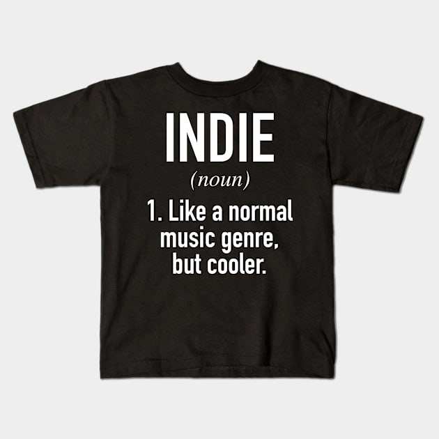 Indie Music Defined Kids T-Shirt by Buster Piper